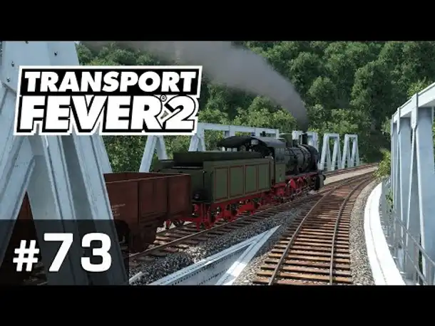 #73: Zurück in der Spur ✦ Let's Play Transport Fever 2 ✦ Sandbox / schwer