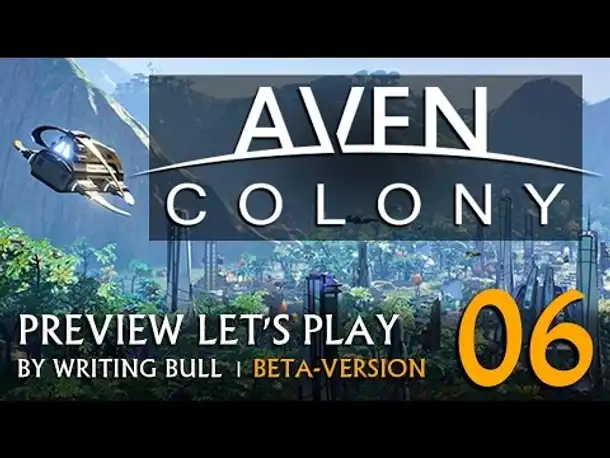 Preview Let's Play: Aven Colony - Beta (06) [deutsch]