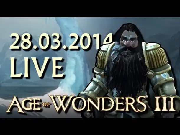 Teaser Liveabend 28.03.2014: Age of Wonders III