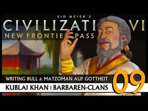 Let's Play Civilization VI: Kublai Khan auf Gottheit (09) | Barbaren-Clans [Deutsch]