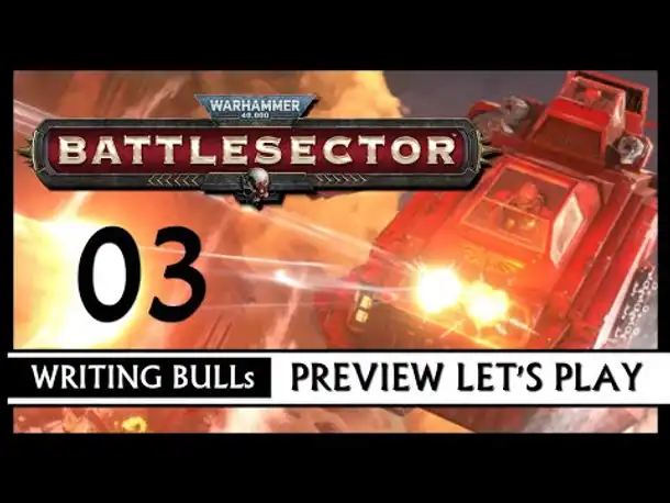Preview Let's Play: Warhammer 40,000: Battlesector (03) [Deutsch]