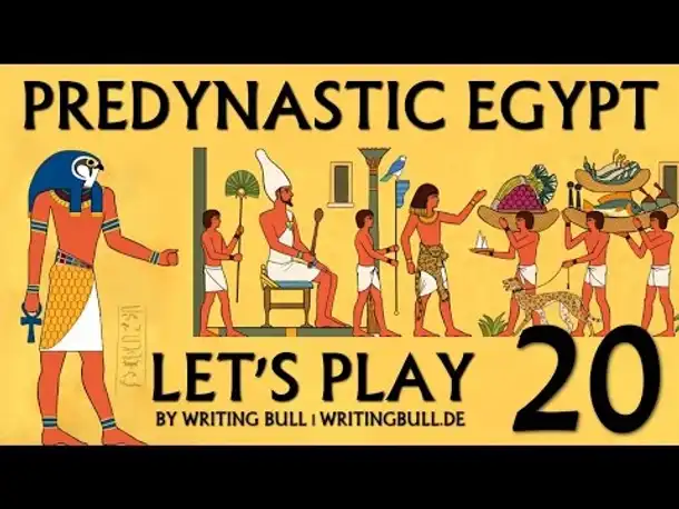 Let's Play: Predynastic Egypt (20) [deutsch]