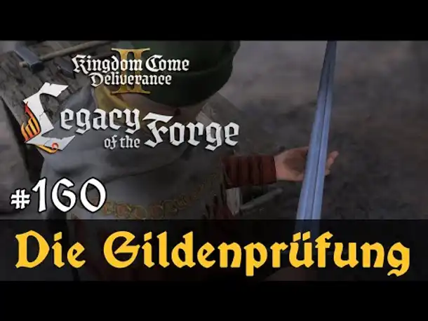 #160: Die Gildenprüfung (DLC) ✦ Let's Play Kingdom Come Deliverance 2 ✦ Slow-, Long- & Roleplay