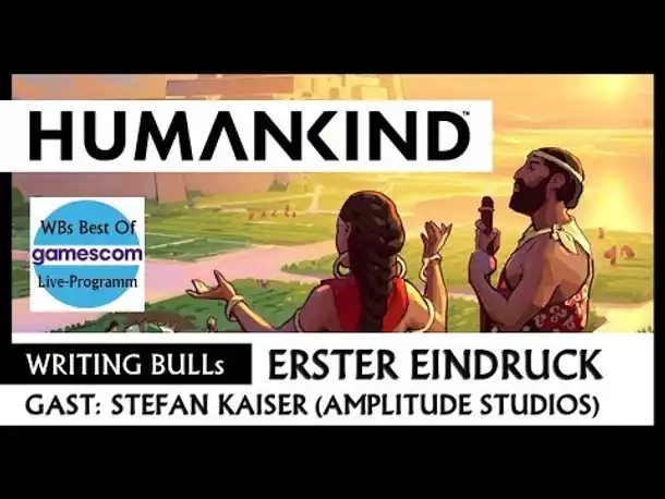 Humankind | Writing Bulls Best Of Gamescom 2019 [Deutsch]