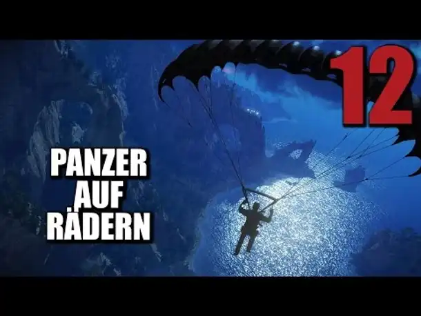 Just Cause 3 Gameplay German #12 PANZER AUF RÄDERN |  Let's Play Just Cause 3 Deutsch