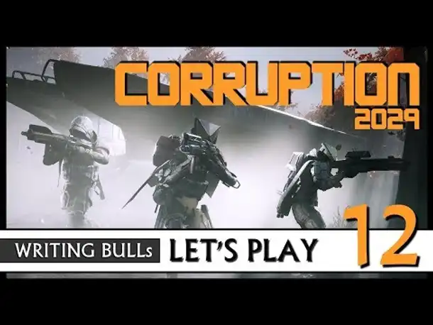Let's Play: Corruption 2029 (12) [Deutsch] #USK18