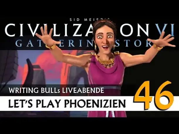 Live Let's Play: Gathering Storm - Phönizier (46) | Civilization VI