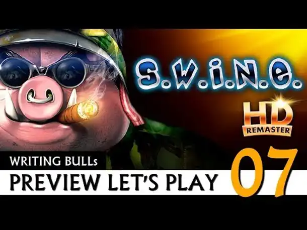 Preview Let's Play: S.W.I.N.E. HD Remaster (07) [Deutsch]