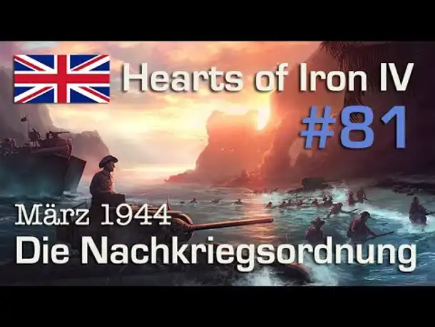 Let's Play Hearts of Iron 4 - Großbritannien #81: Die Nachkriegsordnung ( Elite / AI-Mod)