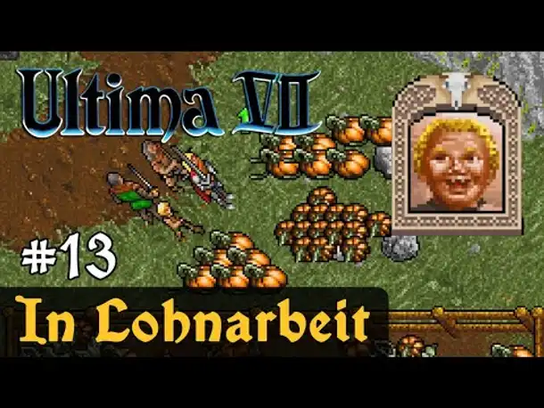 #13: Ein Held in Lohnarbeit ✦ Let's Play Ultima VII - The Black Gate ✦ Slow-, Long- & Roleplay