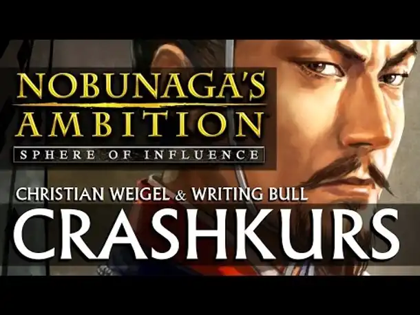 Crashkurs: Nobunaga's Ambition - Sphere of Influence [deutsch]