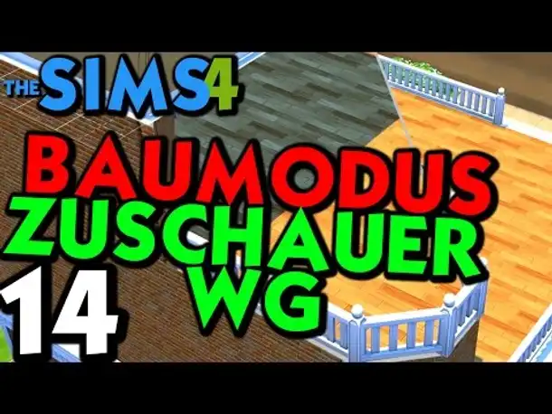 Sims 4 Deutsch #014 Baumodus Zuschauer WG (Let's Play The Sims 4 German Gameplay Die Sims 4 )