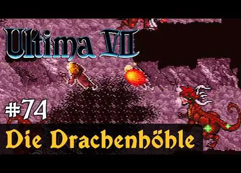 #74: Die Drachenhöhle ✦ Let's Play Ultima VII - The Black Gate ✦ Slow-, Long- & Roleplay