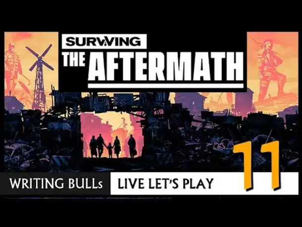 Live Let's Play: Surviving the Aftermath (11) [Deutsch]