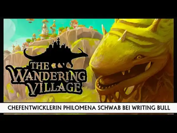 WANDERING VILLAGE: Preview mit Chefentwickler Philomena Schwab [Deutsch]