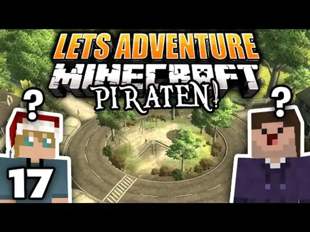 Komische Ereignisse in Stadt Zwei! | 17 | Let's Adventure Minecraft: Piraten!