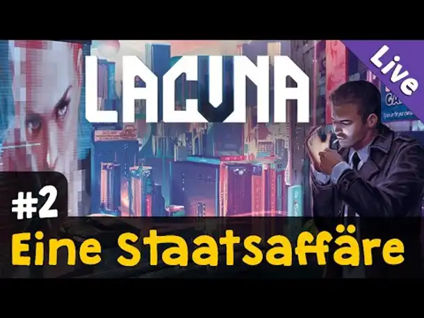 #2: Eine Staatsaffäre ✦ Let's Play Lacuna (Blind / Livestream-Aufzeichnung)