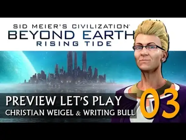 Preview Let's Play: Rising Tide | Beyond Earth (03) [deutsch]