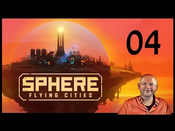 Schwere Partikelstürme! SPHERE Flying Cities (04) Kampagne [Deutsch] [Werbung]