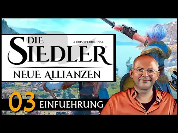 SIEDLER: NEUE ALLIANZEN | Einführung (03) [Deutsch]