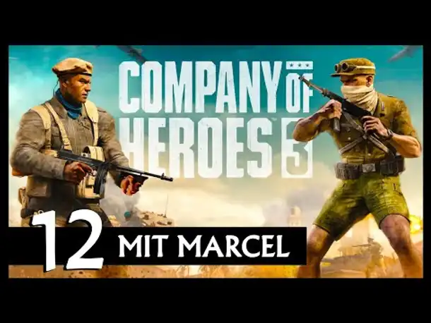 COMPANY OF HEROES 3 | Mit Marcel (12) [Deutsch]