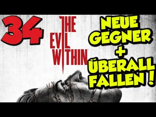 Let's Play The Evil Within Gameplay German Deutsch PS4 Part 34 Neue Gegner + Überall Fallen