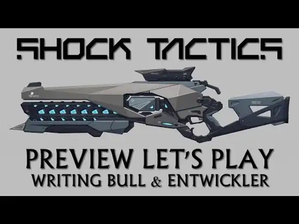 Preview Let's Play: Shock Tactics | Alpha-Version [deutsch]
