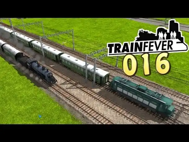 Let's Play Train Fever Gameplay German #016 (Deutsch)