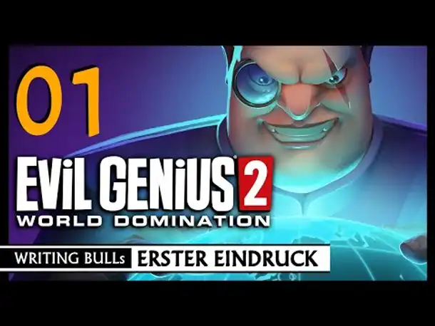 First Look (live): Evil Genius 2 - World Domination (Part 1) [Deutsch]