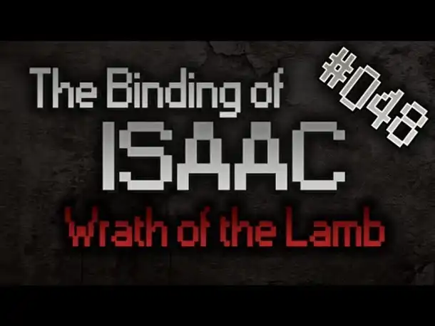Let's Play The Binding of Isaac: Wrath of the Lamb #048 [HD][Deutsch] [1]