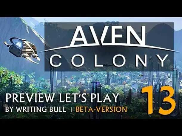 Preview Let's Play: Aven Colony - Beta (13) [deutsch]