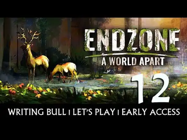 Preview Let's Play: Endzone - A World Apart | Early Access (12) [Deutsch]