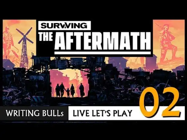 Live Let's Play: Surviving the Aftermath (02) [Deutsch]