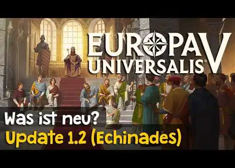 Der Mega-Patch 1.2 ist da! ✦ Was ist neu? Was ist anders? Ein Detailüberblick ✦ Europa Universalis V