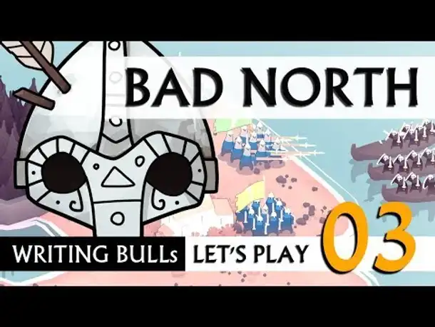 Let's Play: Bad North (03) [Deutsch]