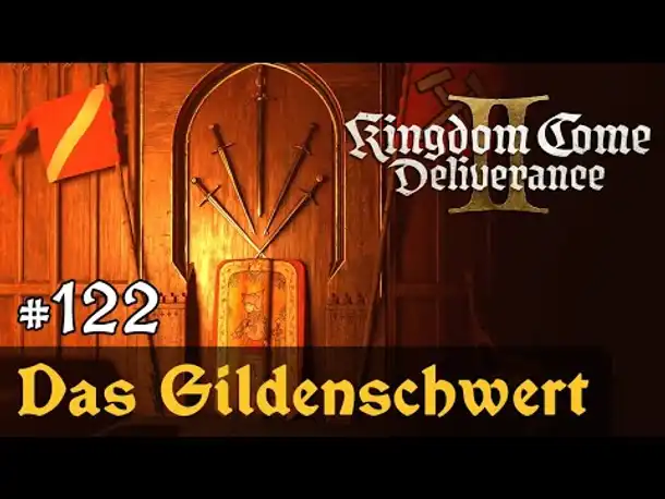 #122: Das Gildenschwert ✦ Let's Play Kingdom Come Deliverance 2 (Slow-, Long- & Roleplay)/ Blind