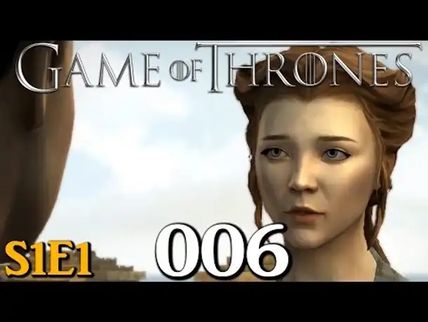 Let's Play Game of Thrones Gameplay #6 A Telltale Games Series Staffel / Season 1 Episode 1 German