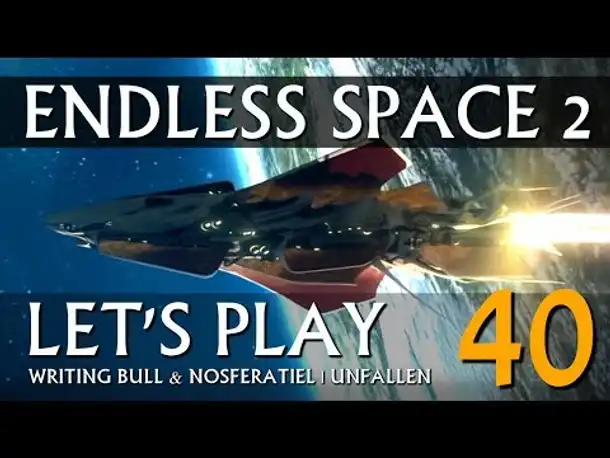 Let's Play: Endless Space 2 | Unfallen (40) [deutsch]