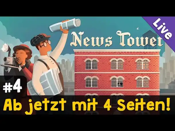 #4: The Wallstone Journal: Ab jetzt mit 4 Seiten! ✦ Let's Play News Tower ✦ Live-Aufzeichnung