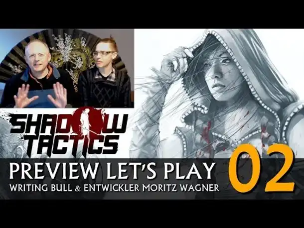 Entwickler-Preview: Shadow Tactics - Blades of the Shogun (02) [deutsch]