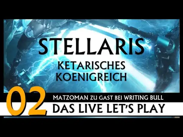STELLARIS: Ketarier mit Matzoman (02) [Deutsch]