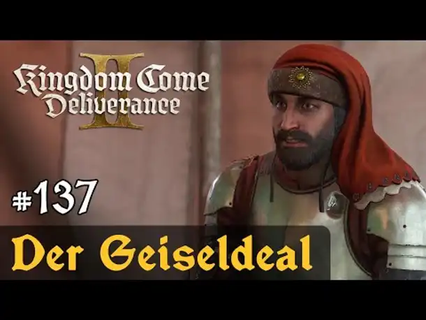 #137: Der Geiseldeal ✦ Let's Play Kingdom Come Deliverance 2 (Slow-, Long- & Roleplay)