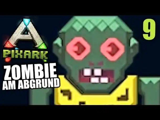 PixArk #9 Zombie am Abgrund | Let's Play Deutsch | Gameplay German