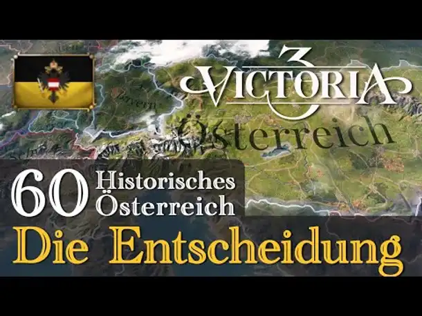 #60: Die Entscheidung ✦ Let's Play Victoria 3 ✦ Historisches Österreich (Gameplay)