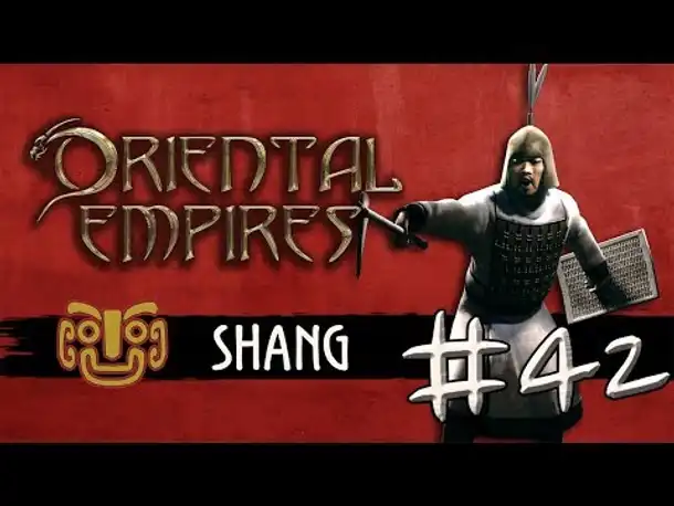 Let's Play Oriental Empires - Shang #42: Staatskrise (deutsch / schwer)