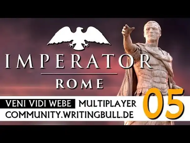 Imperator Rome: Veni Vidi WeBe | MP-Event (05) [deutsch]