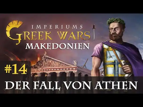 Let's Play Imperiums Greek Wars #14: Der Fall von Athen (Makedonien / schwer)