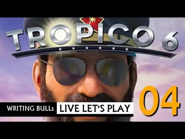 Live Let's Play: Tropico 6 (04) | 20.07.2019 [Deutsch]