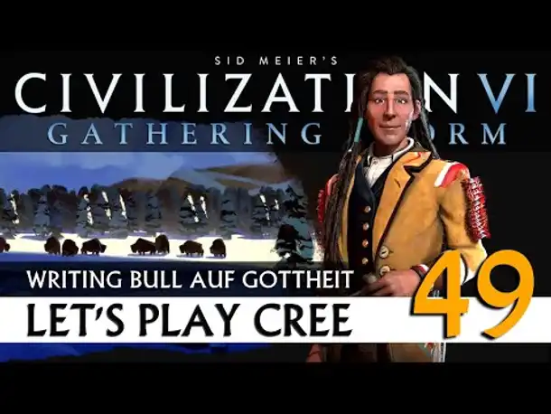 CIVILIZATION VI: Cree | Gottheit & Weltkarte (49) [Deutsch]