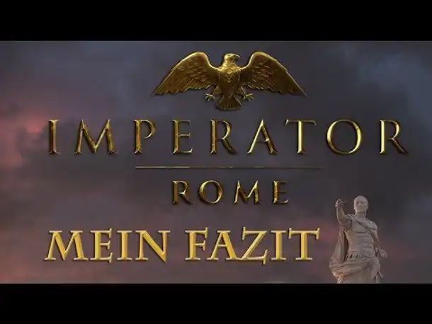 Imperator: Rome – Mein Fazit zur Alpha